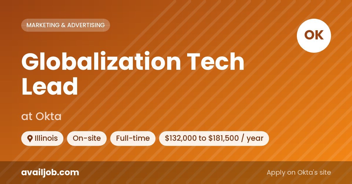 Globalization Tech Lead job at Okta in Illinois