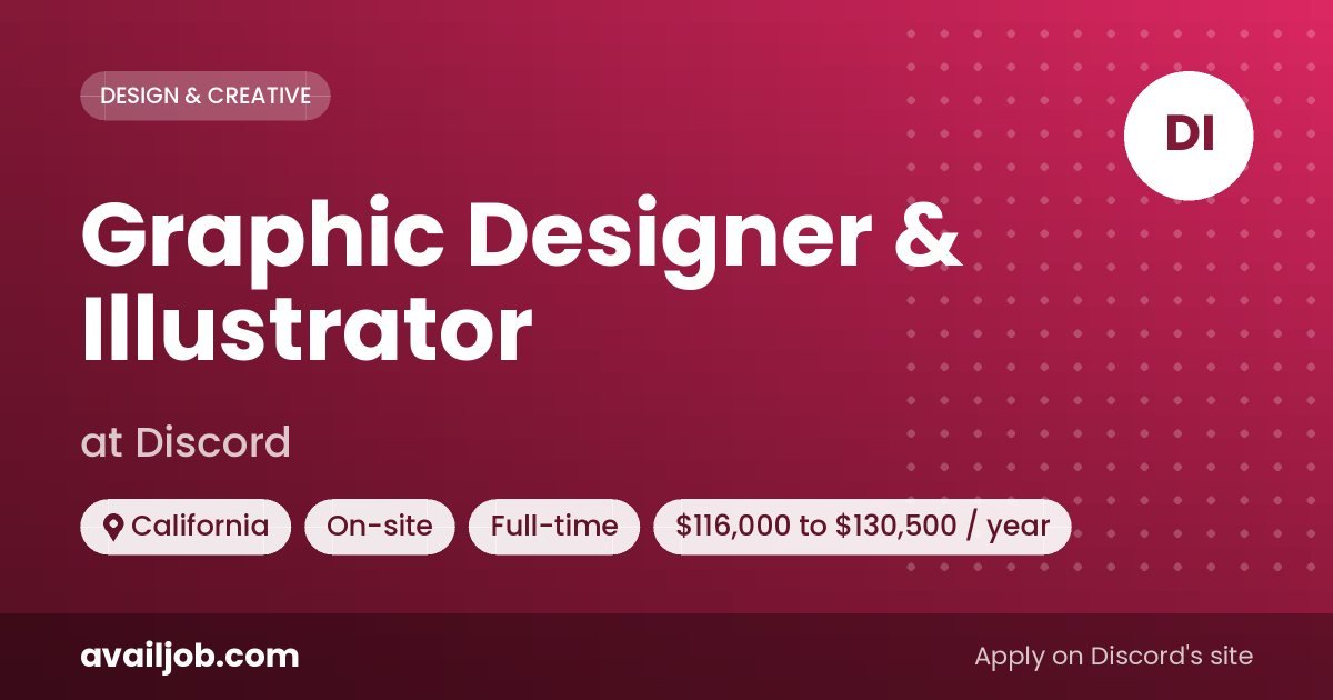 Graphic Designer & Illustrator job at Discord in California