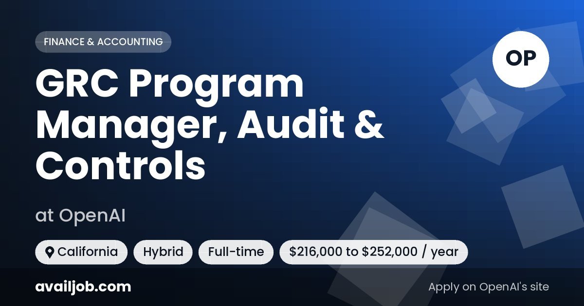 GRC Program Manager, Audit & Controls job at OpenAI in California