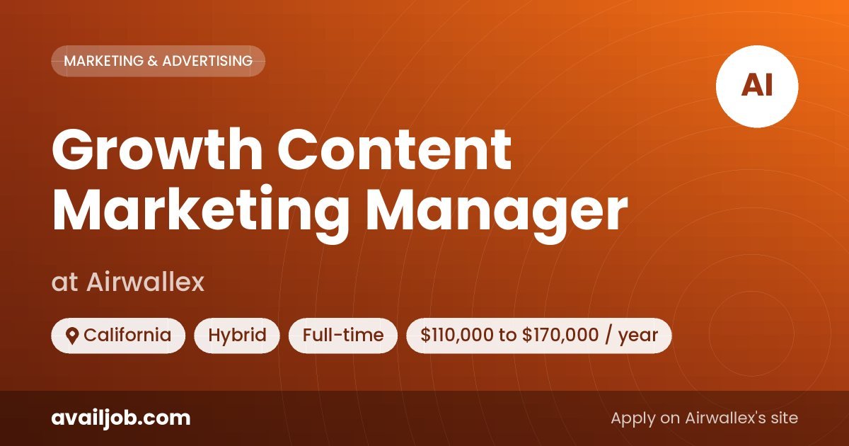 Growth Content Marketing Manager job at Airwallex in California
