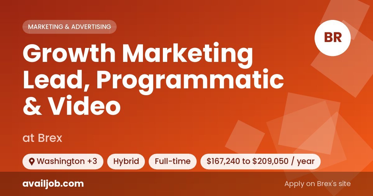 Growth Marketing Lead, Programmatic & Video job at Brex in Washington