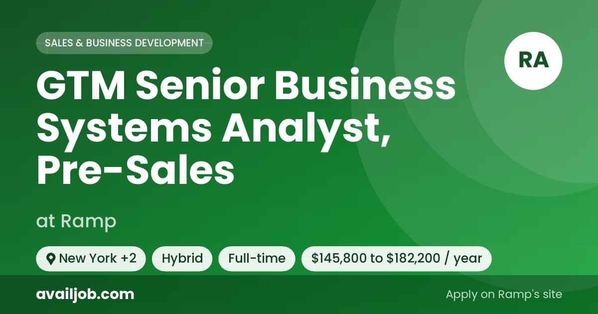 GTM Senior Business Systems Analyst, Pre-Sales job at Ramp in New York