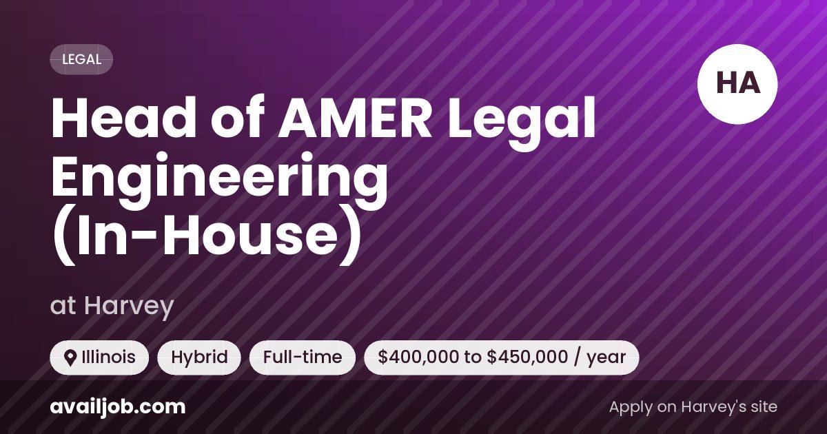 Head of AMER Legal Engineering (In-House) job at Harvey in Illinois