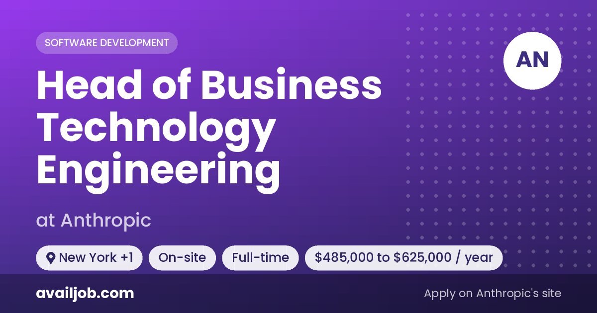 Head of Business Technology Engineering job at Anthropic in New York