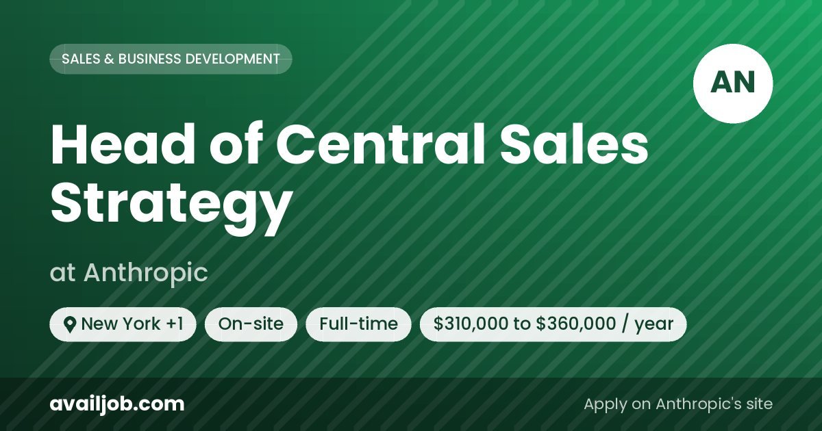 Head of Central Sales Strategy job at Anthropic in New York