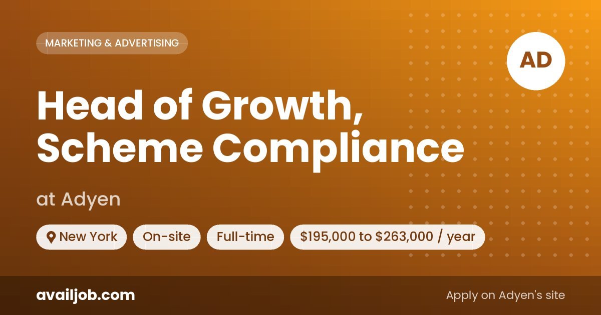 Head of Growth, Scheme Compliance job at Adyen in New York