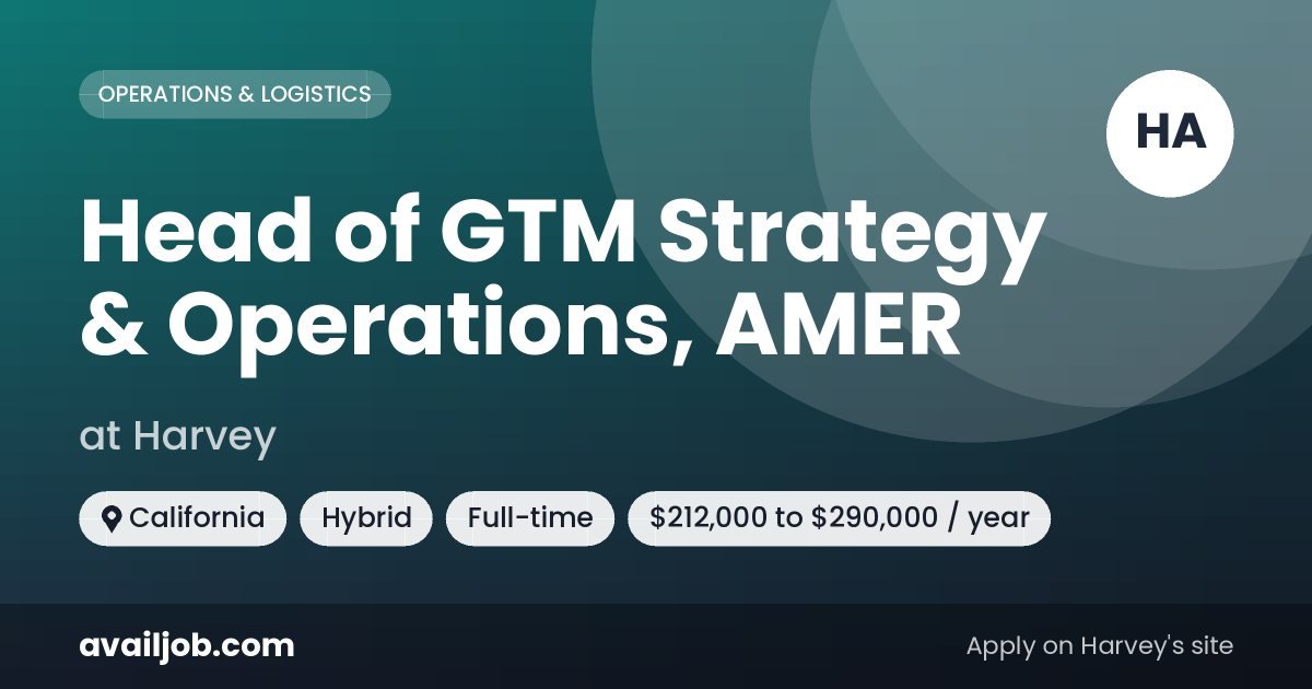 Head of GTM Strategy & Operations, AMER job at Harvey in California