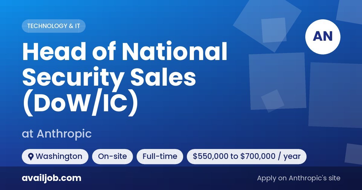 Head of National Security Sales (DoW/IC) job at Anthropic in Washington