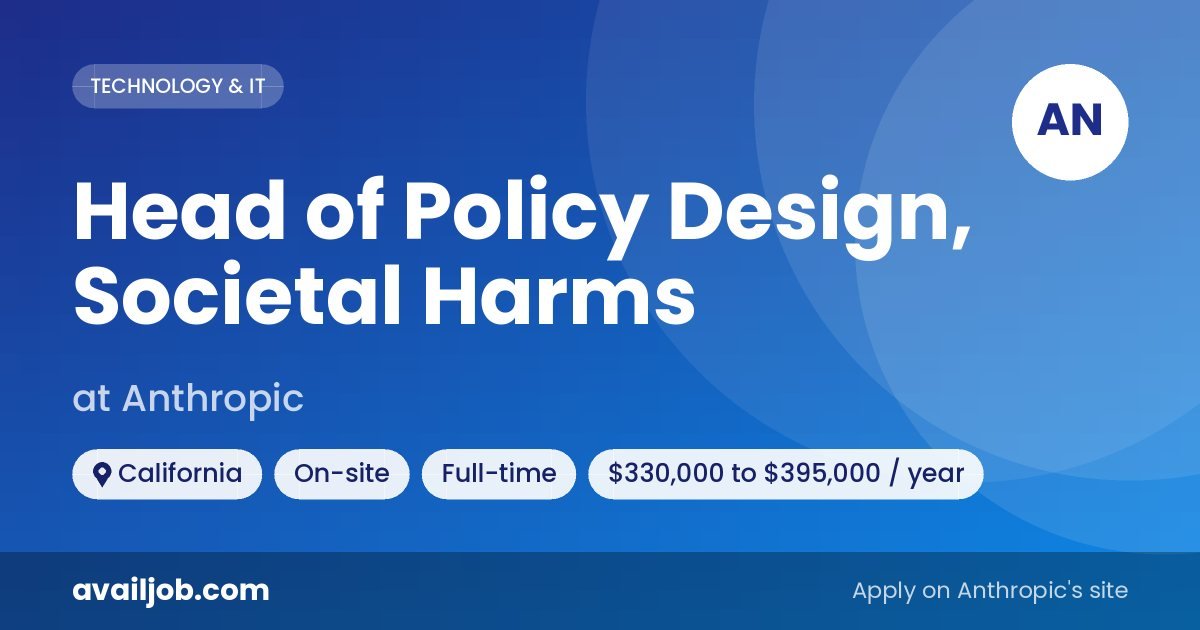 Head of Policy Design, Societal Harms job at Anthropic in California