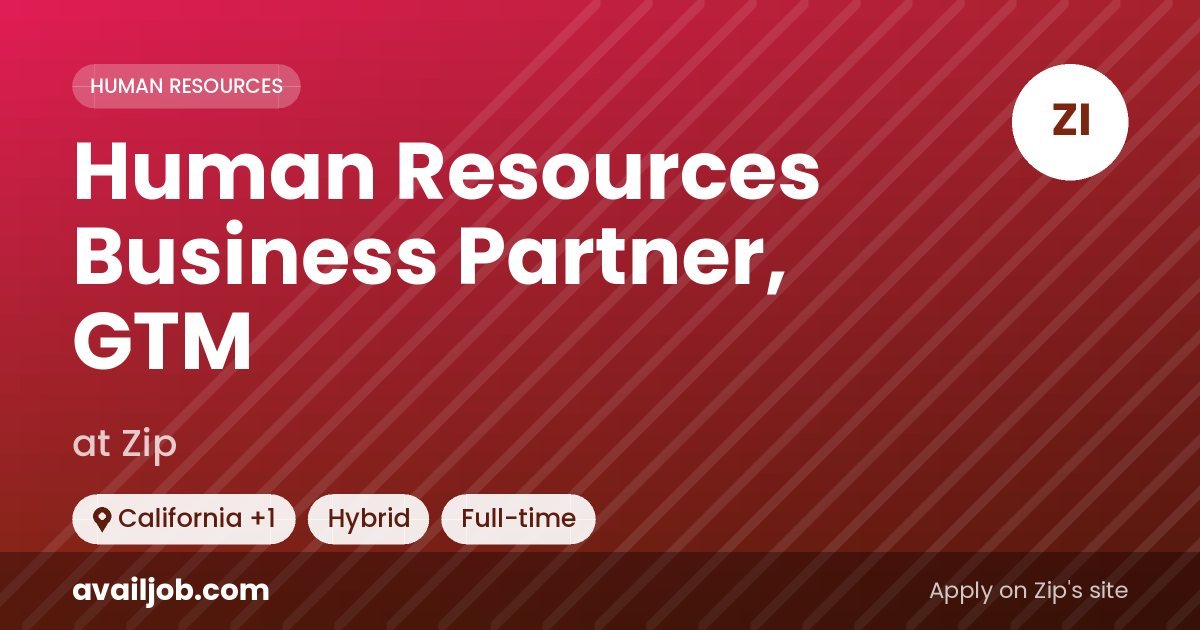 Human Resources Business Partner, GTM job at Zip in California
