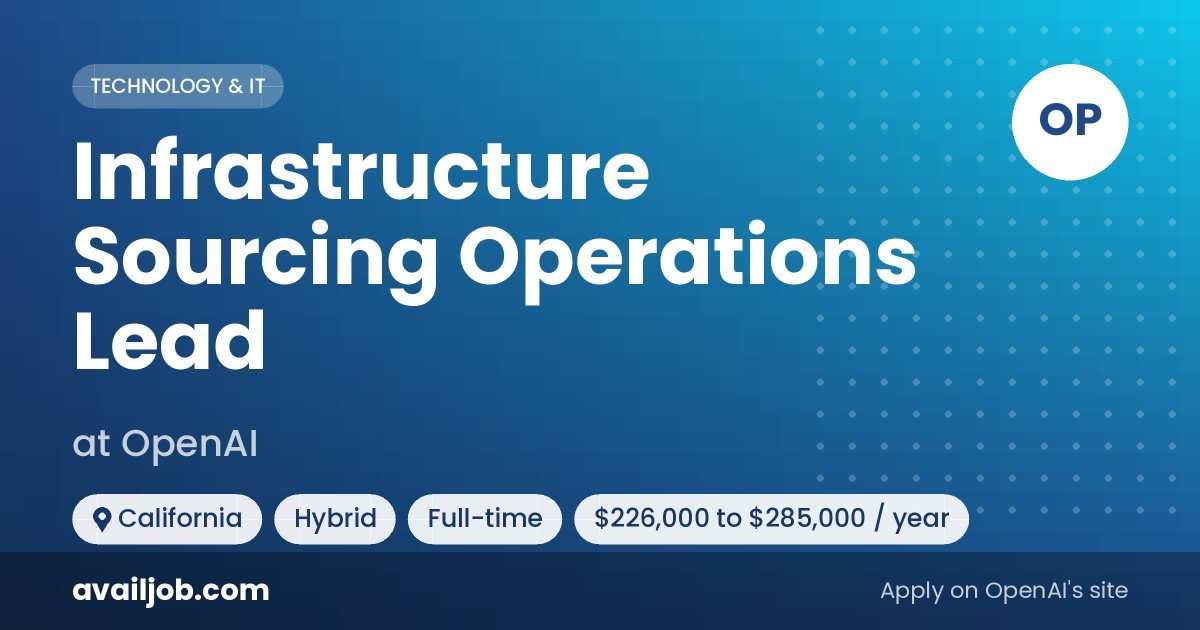 Infrastructure Sourcing Operations Lead job at OpenAI in California