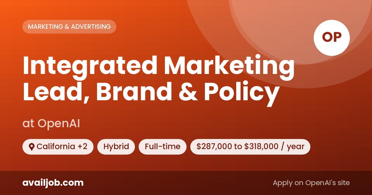 Integrated Marketing Lead, Brand & Policy job at OpenAI in California