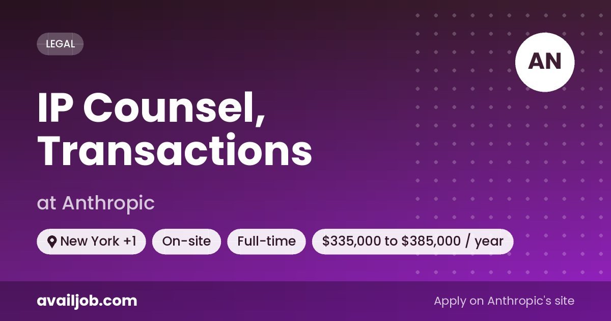 IP Counsel, Transactions job at Anthropic in New York