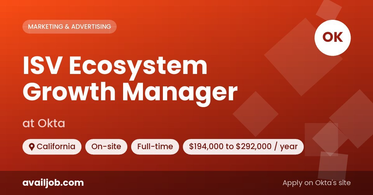 ISV Ecosystem Growth Manager job at Okta in California