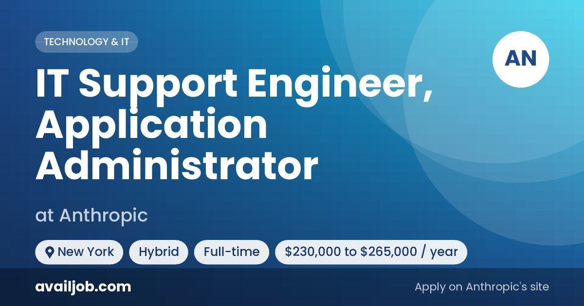 IT Support Engineer, Application Administrator job at Anthropic in New York