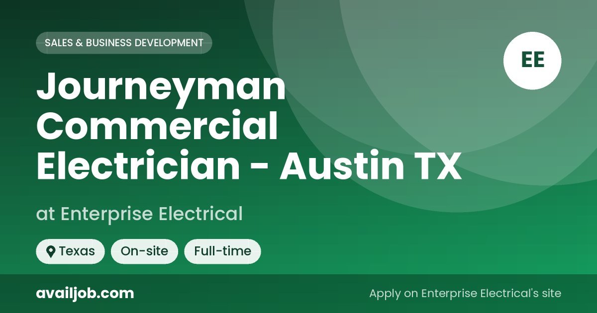 Journeyman Commercial Electrician - Austin TX job at Enterprise Electrical in Texas