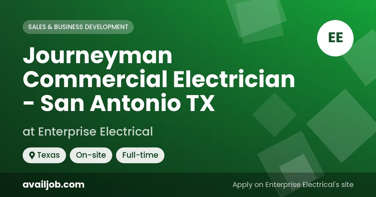 Journeyman Commercial Electrician - San Antonio TX job at Enterprise Electrical in Texas