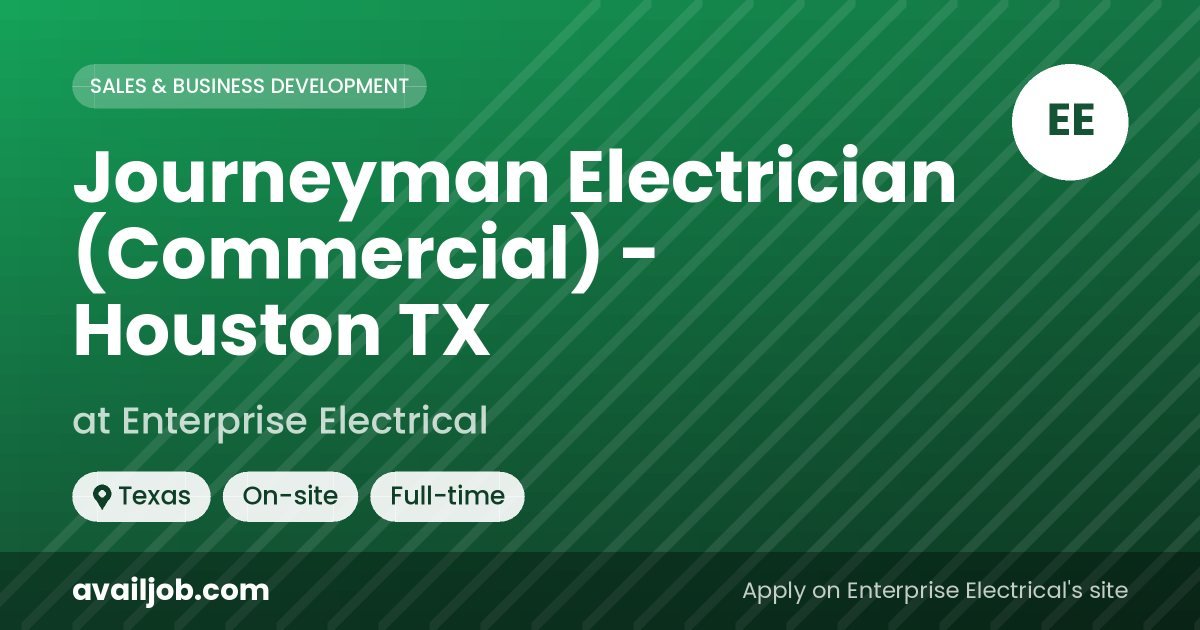 Journeyman Electrician (Commercial) - Houston TX job at Enterprise Electrical in Texas