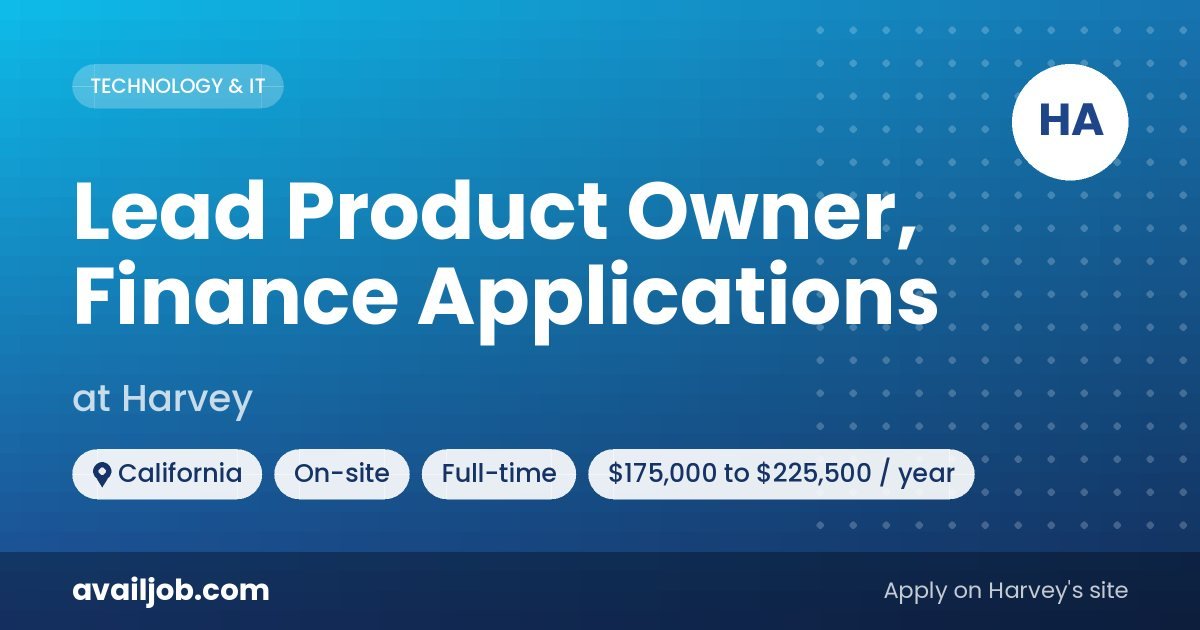 Lead Product Owner, Finance Applications job at Harvey in California