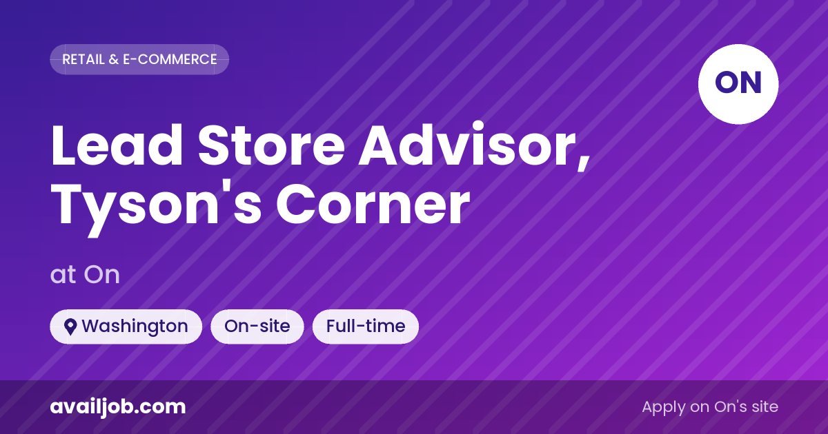 Lead Store Advisor, Tyson's Corner job at On in Washington