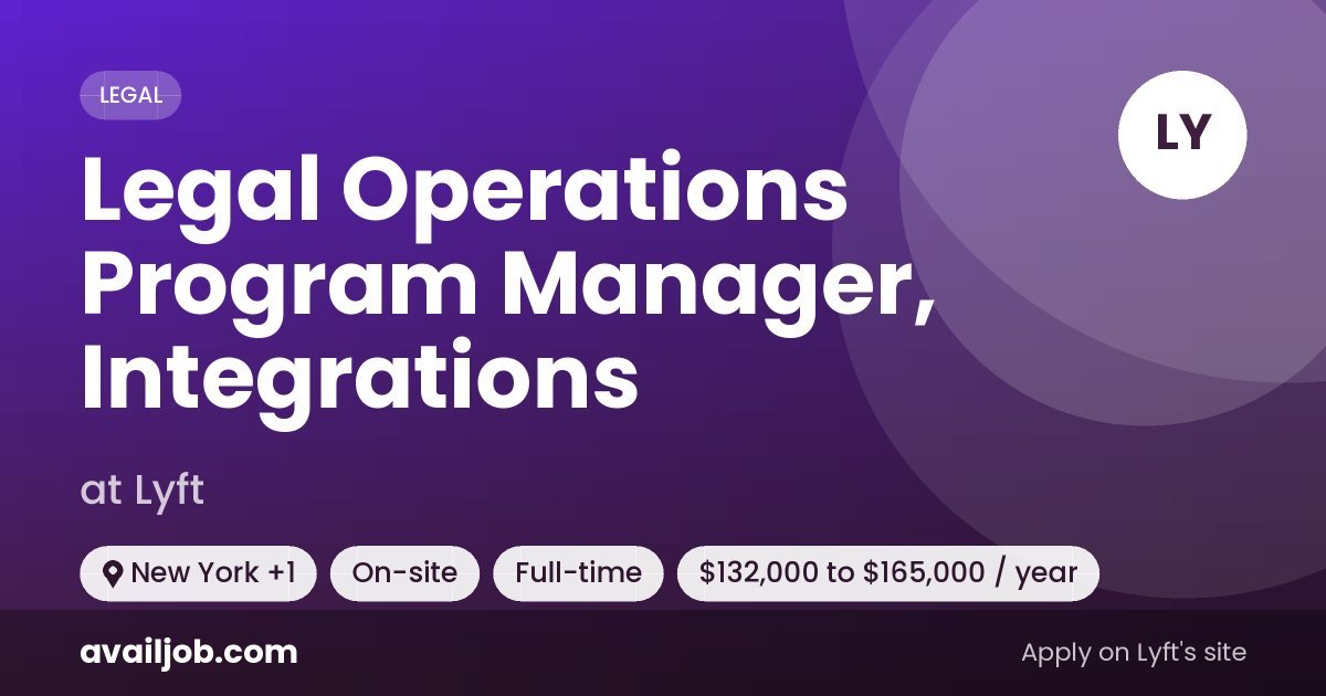Legal Operations Program Manager, Integrations job at Lyft in New York