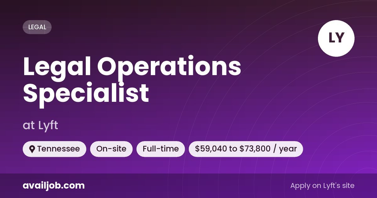 Legal Operations Specialist job at Lyft in Tennessee