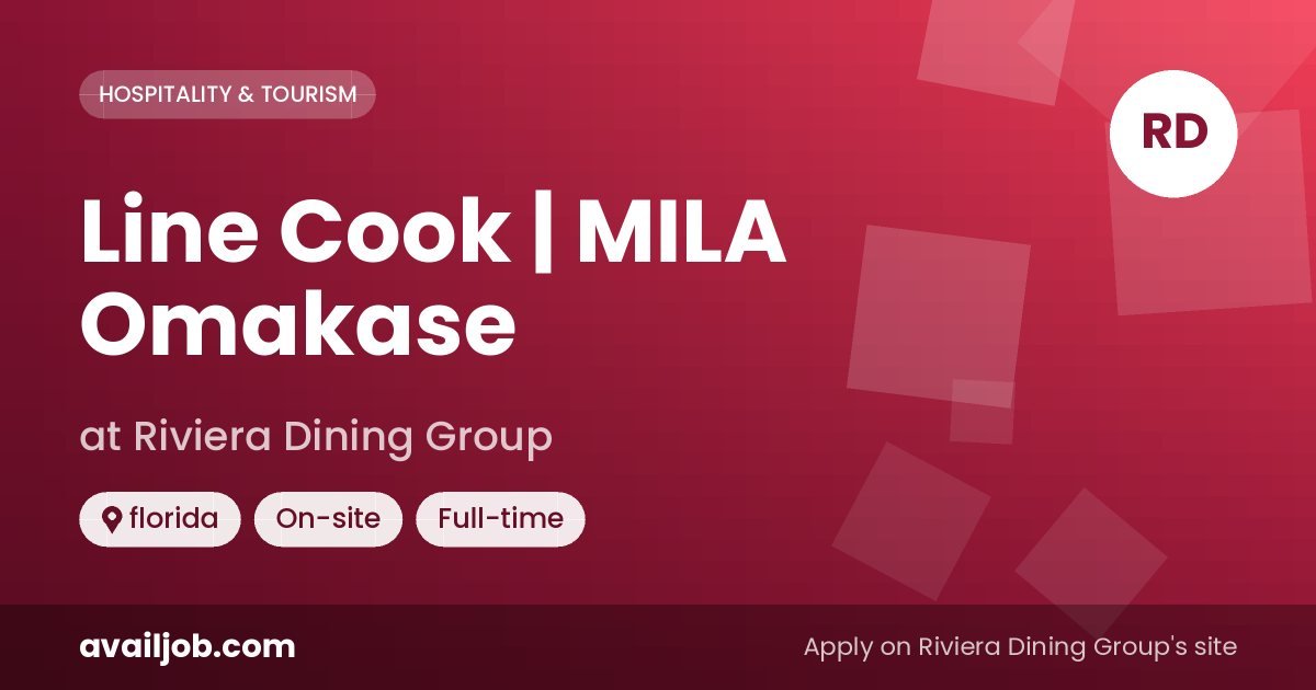 Line Cook | MILA Omakase job at Riviera Dining Group in florida