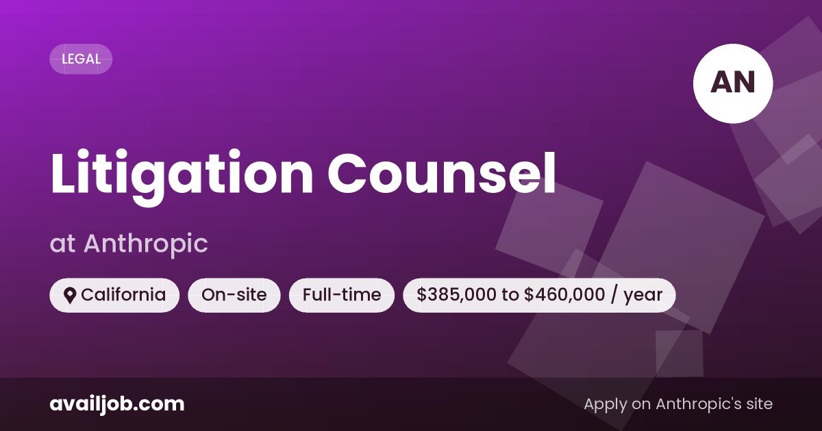 Litigation Counsel job at Anthropic in California