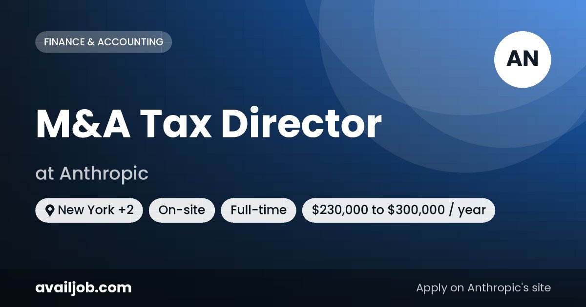 M&A Tax Director job at Anthropic in New York