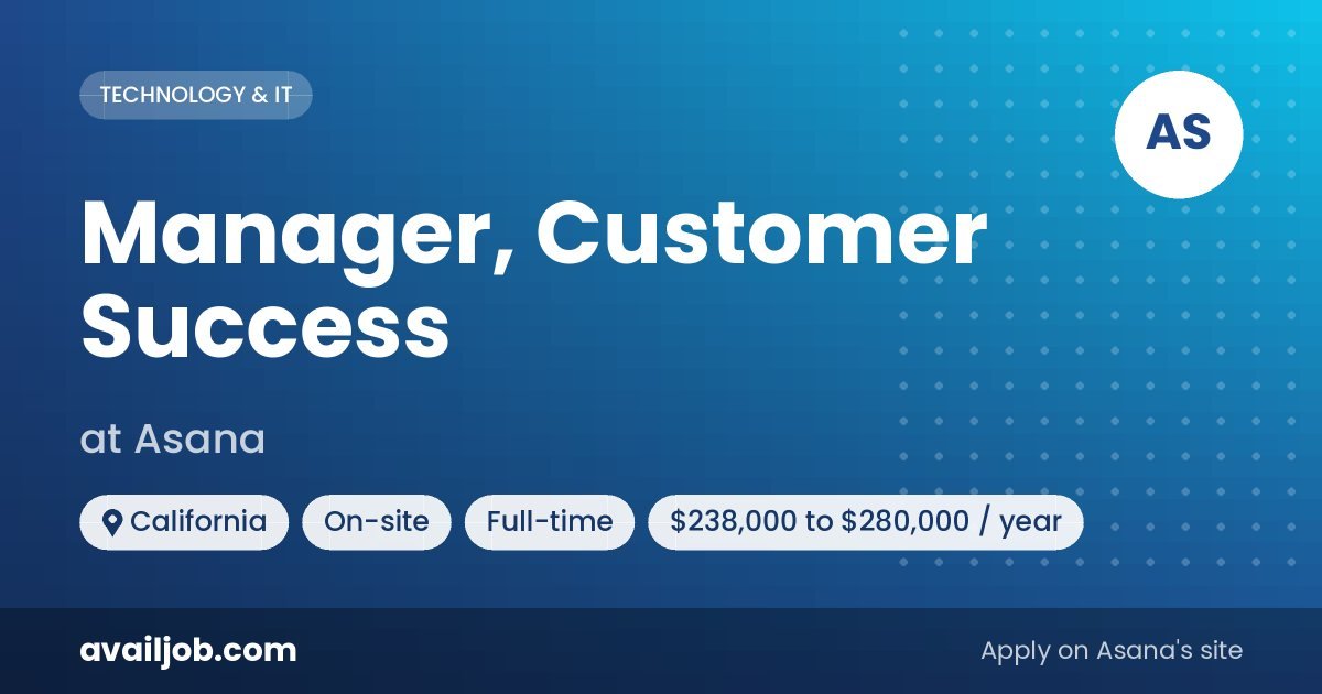 Manager, Customer Success job at Asana in California