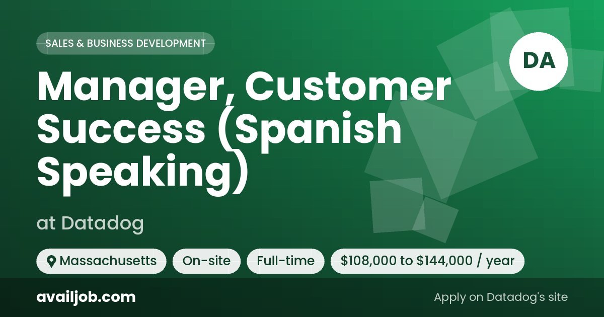 Manager, Customer Success (Spanish Speaking) job at Datadog in Massachusetts