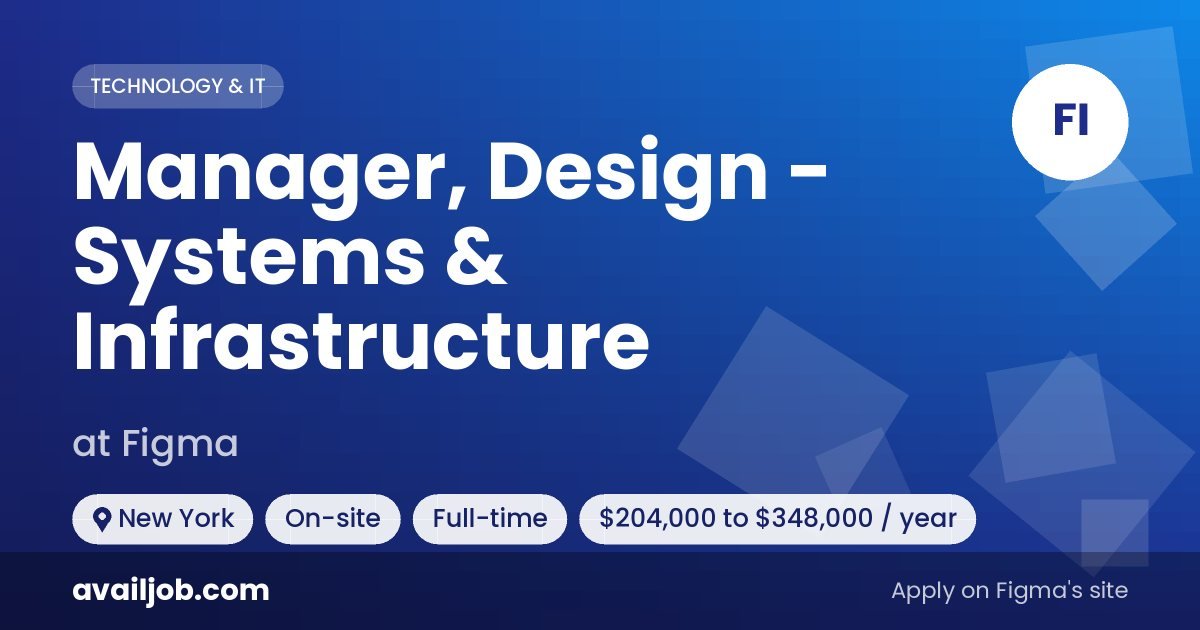 Manager, Design - Systems & Infrastructure job at Figma in New York
