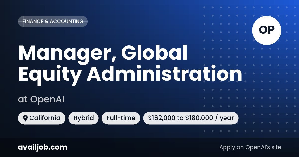Manager, Global Equity Administration job at OpenAI in California