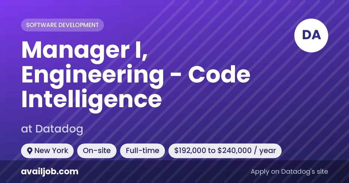 Manager I, Engineering - Code Intelligence job at Datadog in New York