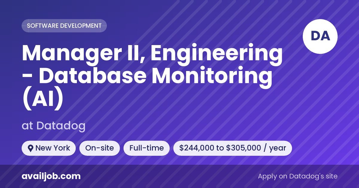 Manager II, Engineering - Database Monitoring (AI) job at Datadog in New York