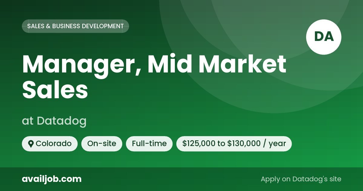 Manager, Mid Market Sales job at Datadog in Colorado