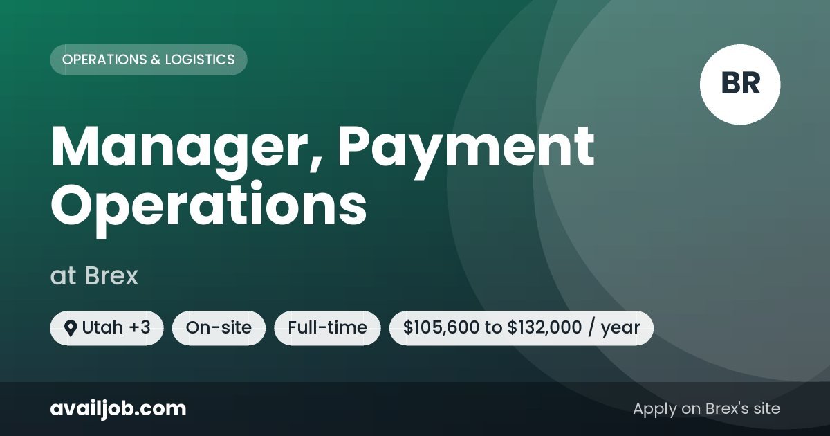 Manager, Payment Operations job at Brex in Utah