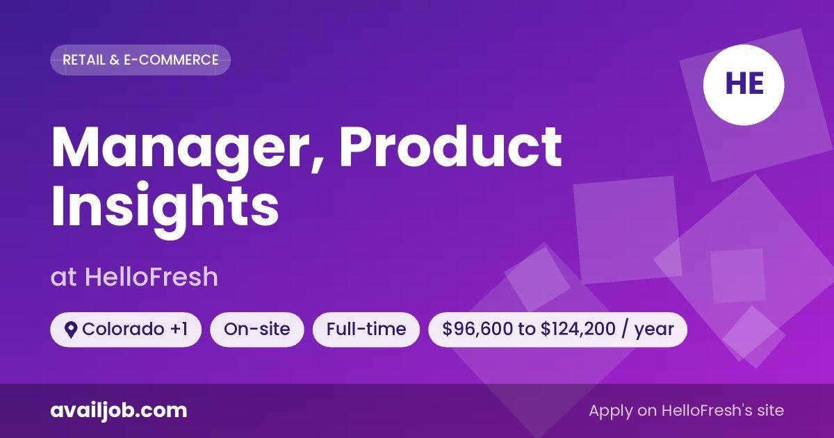 Manager, Product Insights job at HelloFresh in Colorado