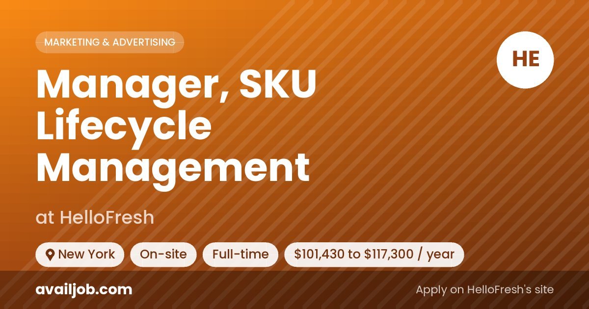 Manager, SKU Lifecycle Management job at HelloFresh in New York
