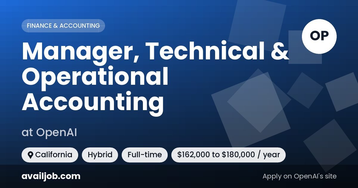 Manager, Technical & Operational Accounting job at OpenAI in California