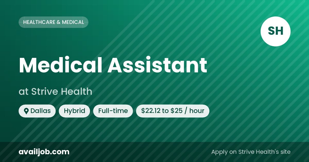 Medical Assistant job at Strive Health in Dallas