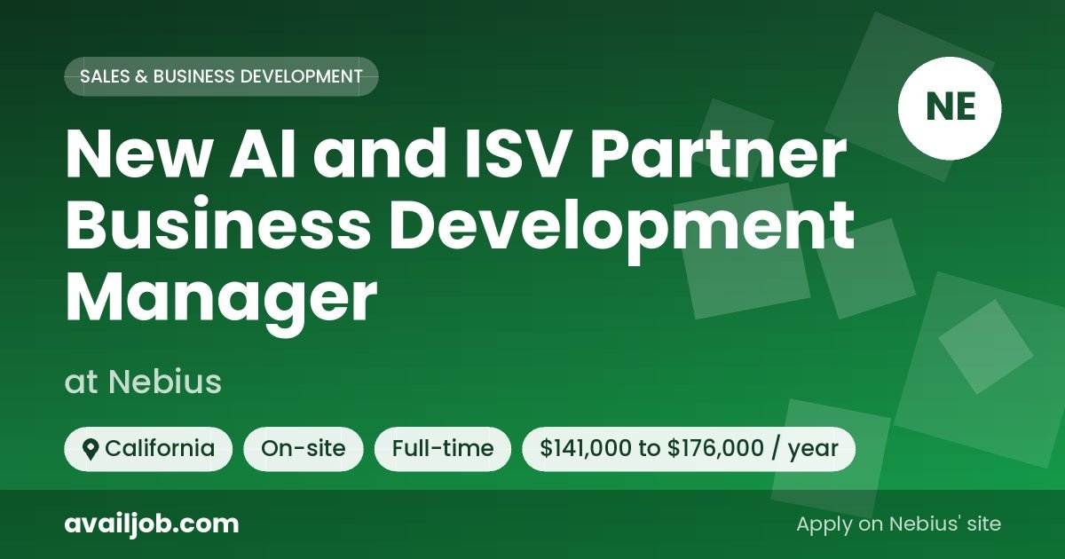New AI and ISV Partner Business Development Manager job at Nebius in California