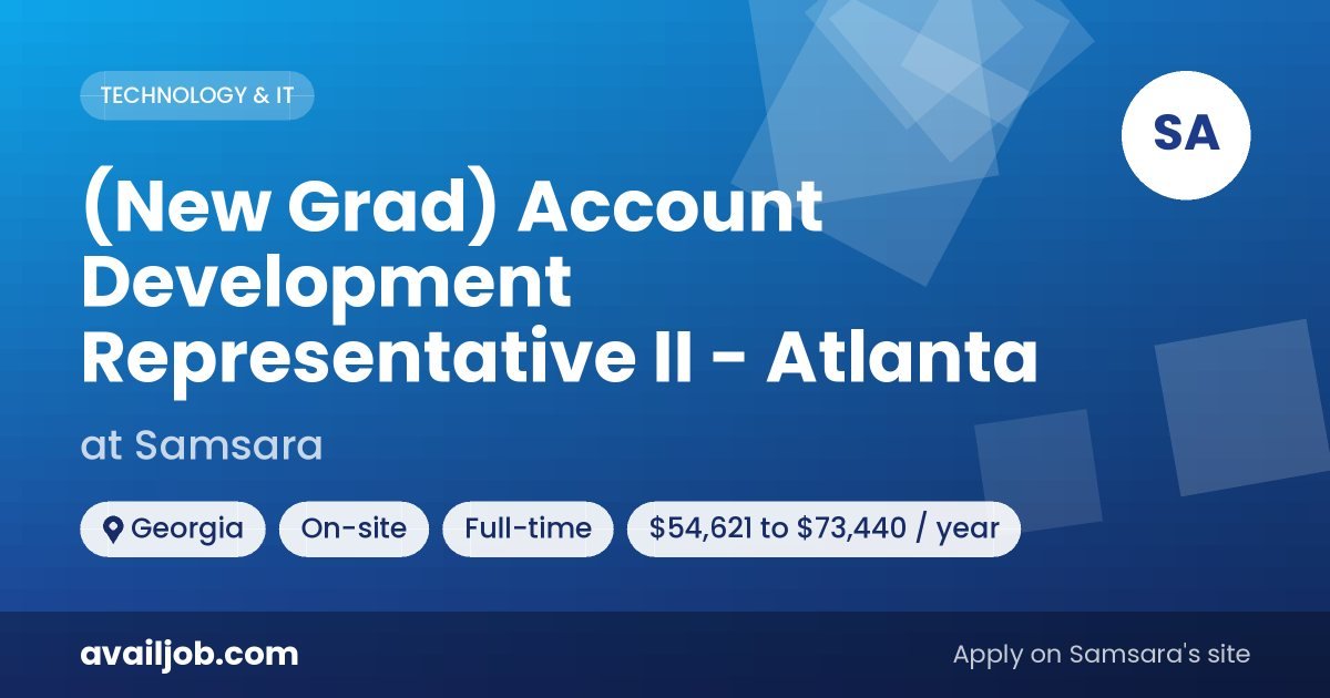 (New Grad) Account Development Representative II - Atlanta job at Samsara in Georgia