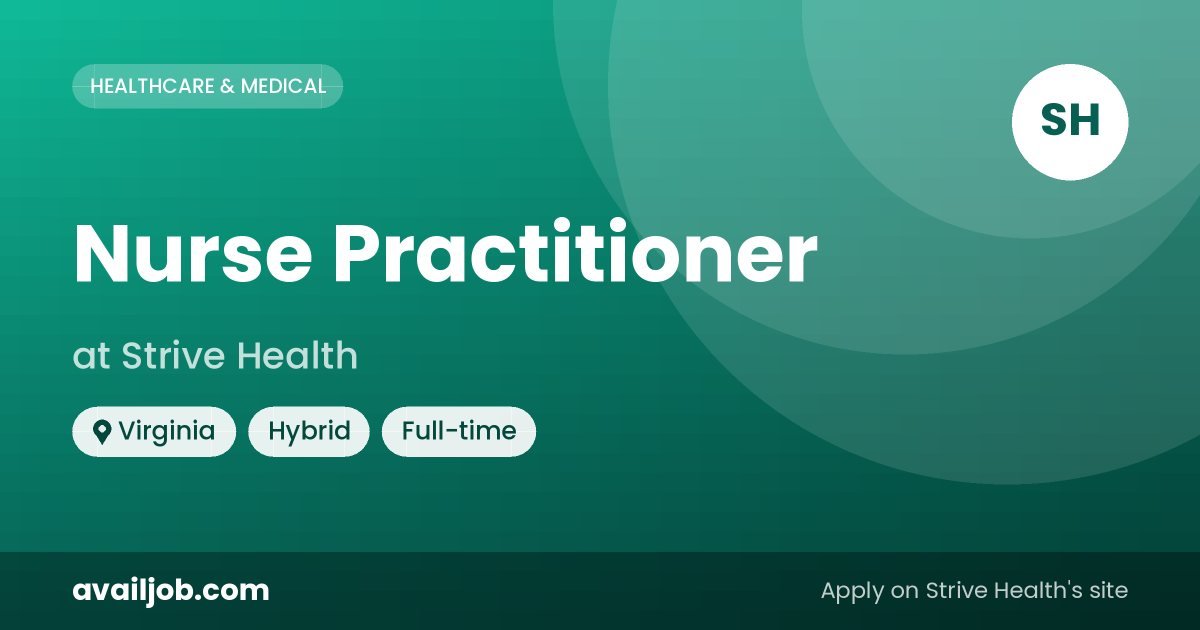 Nurse Practitioner job at Strive Health in Virginia