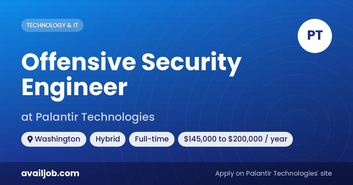 Offensive Security Engineer job at Palantir Technologies in Washington