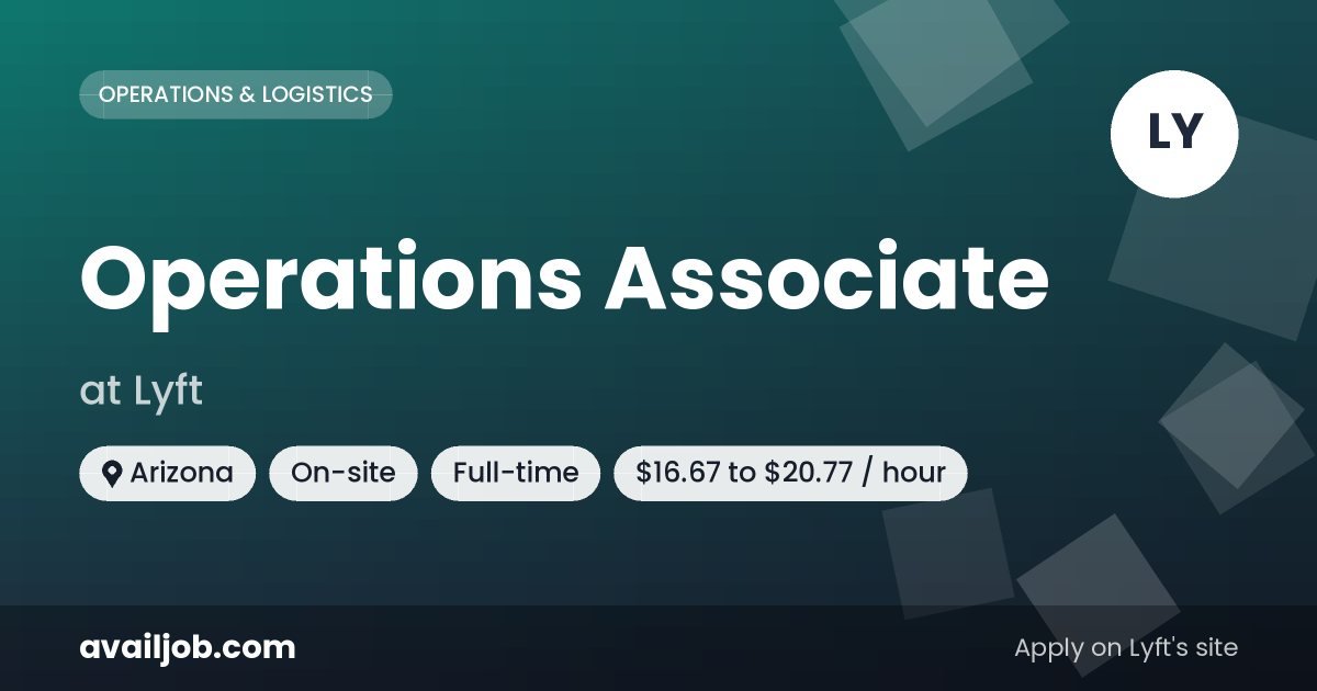 Operations Associate job at Lyft in Arizona