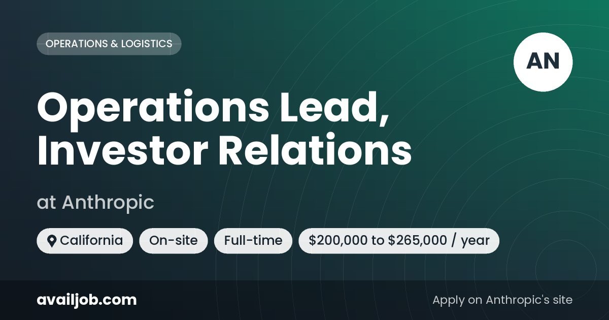 Operations Lead, Investor Relations job at Anthropic in California