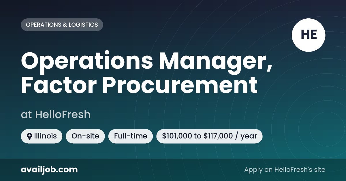 Operations Manager, Factor Procurement job at HelloFresh in Illinois