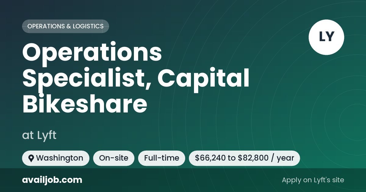 Operations Specialist, Capital Bikeshare job at Lyft in Washington