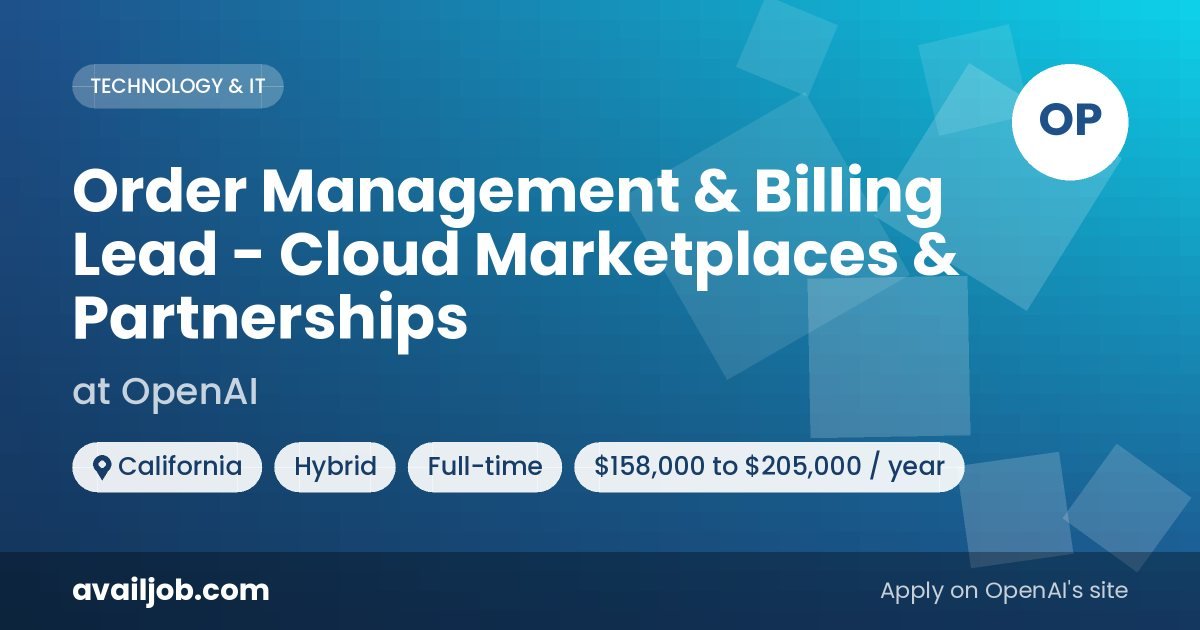 Order Management & Billing Lead - Cloud Marketplaces & Partnerships job at OpenAI in California